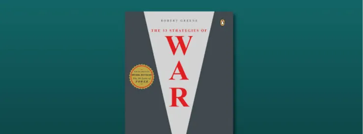 The 33 Strategies of WAR The 33 Strategies of WAR